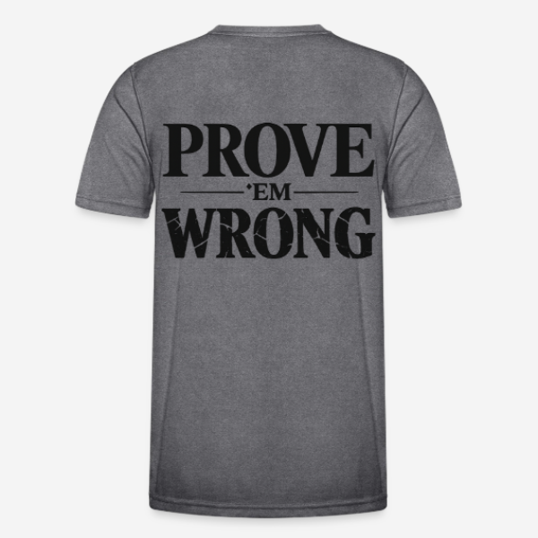 PROVE 'EM WRONG Regular T-Shirt in grau mit Rückendruck